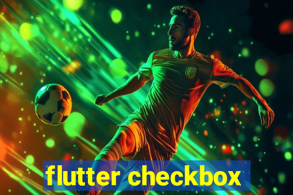 flutter checkbox